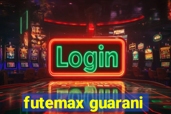 futemax guarani